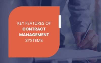 Key Features of Contract Management Systems