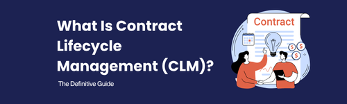 What Is Contract Lifecycle Management (CLM) (4)