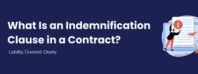 What Is an Indemnification Clause in a Contract? Meaning, Definition & How It Protects Your Business
