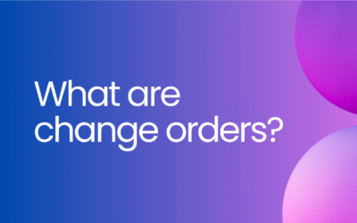 Understanding Change Orders in Project & Contract Management
