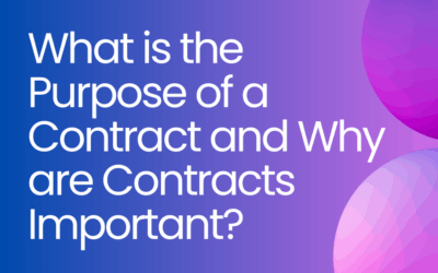 The Purpose of a Contract and Why are Contracts Important?