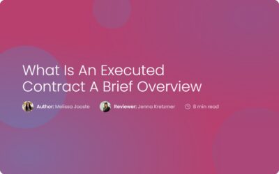 What Is an Executed Contract? Simplified Definition & Guide