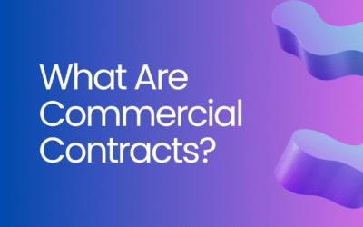 Commercial Contracts Explained: Definition, Key Terms and Types