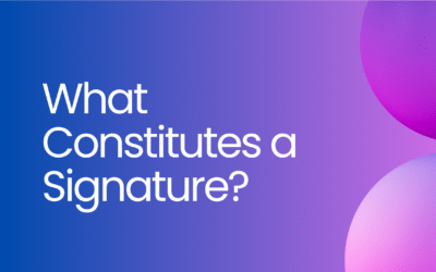 What Constitutes a Signature? Legal, Electronic & Digital Signatures Explained