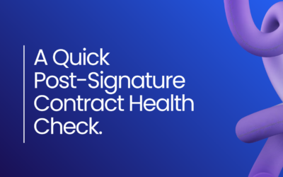 A Quick Post-Signature Contract Health Check: How SMEs Can Regain Control