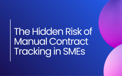 The Hidden Risk of Manual Contract Tracking in SMEs