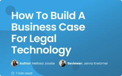 How To Build A Business Case For Legal Technology