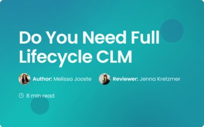 Do You Need Full Lifecycle Clm? A Guide for Teams