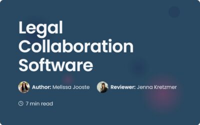 Choosing the Best Legal Collaboration Software for Firms