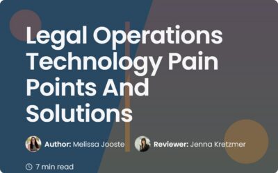 Legal Operations Technology Pain Points and Solutions