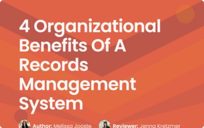 4 Key Organizational Benefits of Records Management