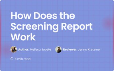 How Does the Screening Report Work