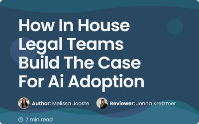 How In House Legal Teams Build The Case For Ai Adoption
