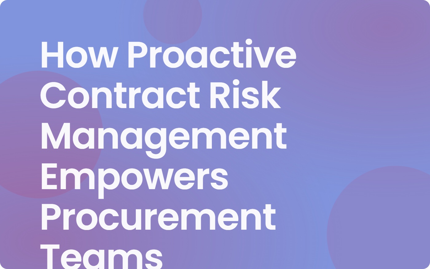 Proactive Risk Control Ltd Proactive Contract Risk Management for Procurement