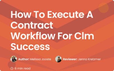 How To Execute A Contract Workflow For CLM Success