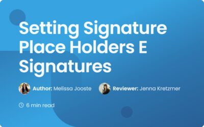 Setting Signature Place Holders E Signatures Guide