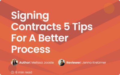 Signing Contracts: 5 Tips For A Better Process