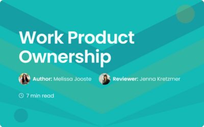 Work Product Ownership: A Guide for Protecting Assets
