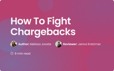 How to Fight Chargebacks: A Guide for Small Businesses