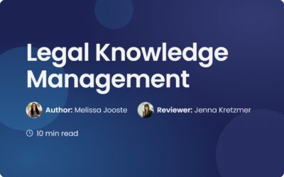 Legal Knowledge Management: A Guide for Modern Law Firms