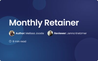 Monthly Retainer Guide: How to Secure Recurring Revenue