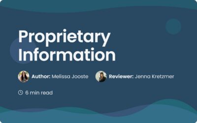 Proprietary Information: A Guide to Protecting Business Secrets