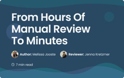 From Hours Of Manual Review To Minutes Meet The Next Gen